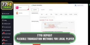 77FB Deposit - Flexible Transaction Methods For Local Player
